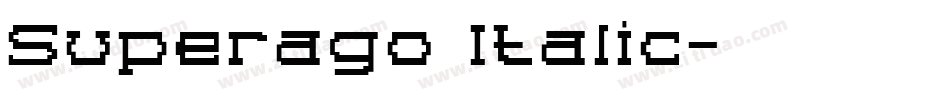 Superago Italic字体转换